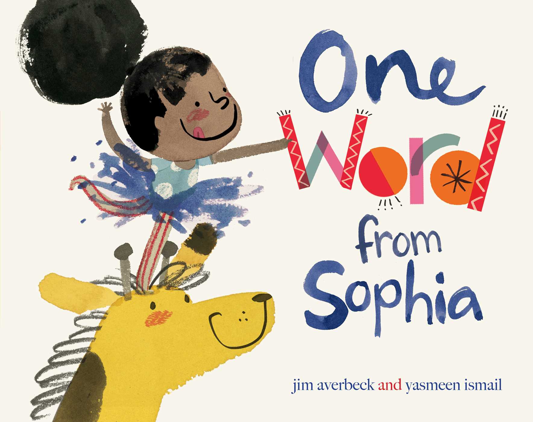 The cover of One Word from Sophia, which shows Sophia in a tutu on top of the head of a giraffe.