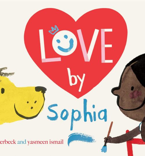 The cover image of Love by Sophia, which shows Sophia holding a paintbrush with blue paint, looking across at her giraffe. Between them is a heart, with a part of the title within.